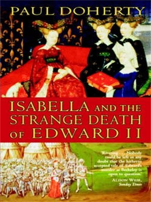 cover image of Isabella and the Strange Death of Edward II